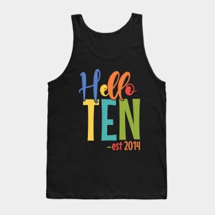 Kids Hello Ten Est 2014 10 Years Old 10th Birthday Girls Boys Tank Top